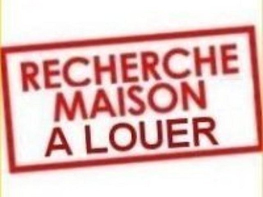 A la recherche d'une Maison à Louer Urgent