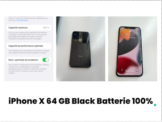 Téléphone IPhone X 64 GB Black Batterie 100%